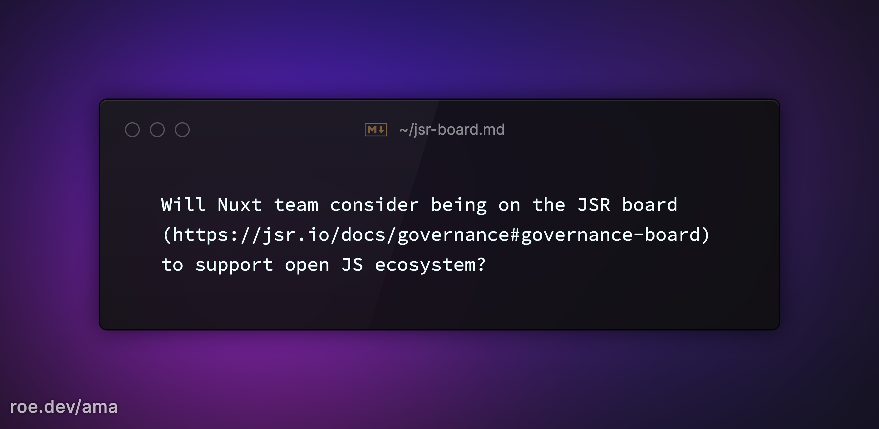 Will Nuxt team consider being on the JSR board (https://jsr.io/docs/governance#governance-board)  to support open JS ecosystem?